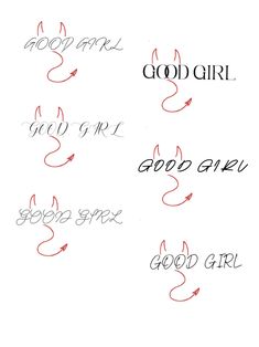 the words good girl, good girl and good girl written in black ink on white paper