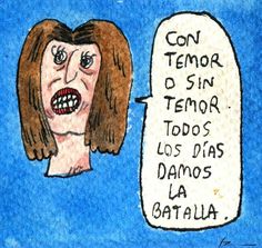 a drawing of a woman's face next to a sign that says, con temor de sin tendor todos los dias dos damos