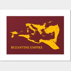 a poster with the words byzantine empire on it in gold and maroon