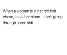 Red Hair Tweets, Red Head Quotes, Hair Tweets, Redhead Quotes, Mental Discipline, Ig Quotes, Doing Me Quotes, Good Quotes For Instagram, Relatable Tweets