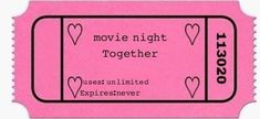 a pink ticket with the words movie night together in black and white lettering on it