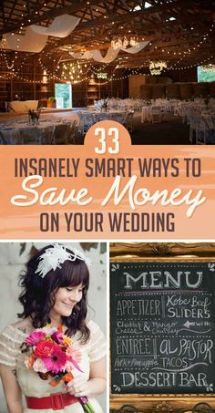 the inside of a barn with text overlay that reads 33 insanely smart ways to save money on your wedding