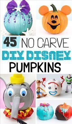 the cover of 45 no carve diy disney pumpkins