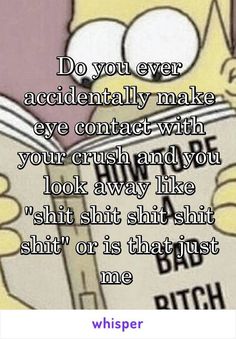 Top 100 Funny Crush Memes That Are So True When Your Crush Doesnt Like You Back Memes, How To Do Eye Contact, Crush Dosent Like Me, Crush Hates Me, Making Eye Contact With Your Crush, When You Make Eye Contact With Him, How To Make Eye Contact With Your Crush, How To Know If My Crush Likes Me