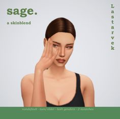 a woman holding her hand up to her face with the words sage above her head