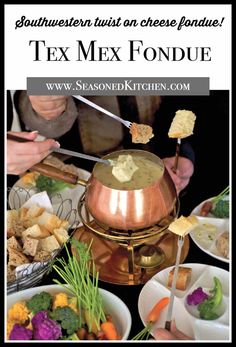 a table full of food with the words tex mex fondue above it and below