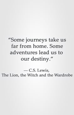 a quote from c s lewis about the lion, the witch and the wardrobe