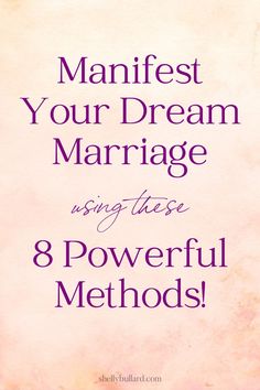 8 Best Marriage Manifestation Techniques	Manifest Your Dream Marriage Using These 8 Powerful Methods!