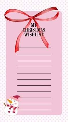 a pink christmas wish list with a snowman on the front and red ribbon around it