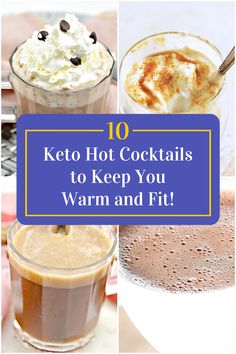 Collage of 4 keto hot cocktails. Hot Liquor Drinks, Hot Cocktail Recipes, Sugar Free Alcoholic Drinks, Hot Winter Cocktails, Low Sugar Alcohol, Hot Alcoholic Drinks, Alcoholic Hot Chocolate