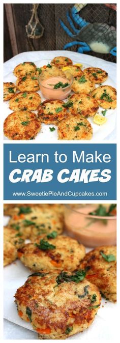 crab cakes on a plate with sauces and herbs in the background text overlay reads learn to make crab cakes