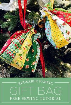 christmas tree ornaments with the words reusable fabric gift bag free sewing pattern on them