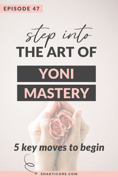 The Art of Yoni Mastery aka Sexual Mastery for Women Unlock Feminine Energy, Celtic Rose, Sacred Sexuality, Body Massage Techniques, Easy Exercises, Divine Feminine Spirituality, Sacred Feminine, Feminine Power