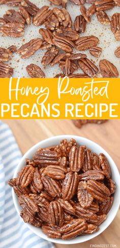 honey roasted pecans recipe in a white bowl