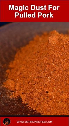 a bowl filled with red powder and the words magic dust for pulled pork