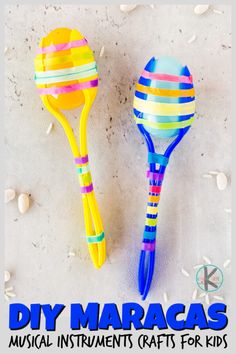 two colorful plastic maracas sitting next to each other on a white surface with text overlay that reads diy maracas musical instruments crafts for kids