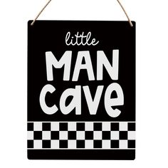 a black and white sign that says little man cave