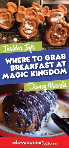 a plate with some food on it and the words where to grab breakfast at magic kingdom