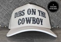 Dibs On The Cowboy Hat 4th Of July Hats, Dibs On The Cowboy, Bandana Ideas, Western Ideas, Snap Back Hats, Hats Cute, America Hat, Funny Trucker Hat, Funny Clothing