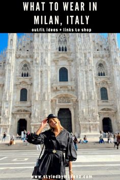 a woman standing in front of a cathedral with the words what to wear in milan italy