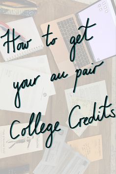 an image of college credits on a desk with the words how to get your an paid college credit