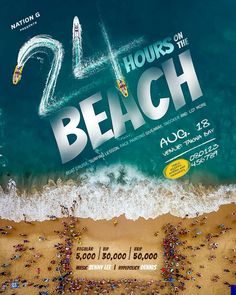 the poster for 24 hours in the beach is shown above an aerial view of people on the beach