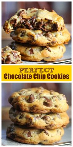 chocolate chip cookies stacked on top of each other with the words perfect chocolate chip cookies