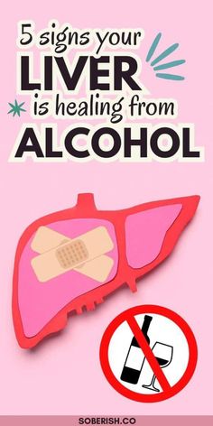 a pink poster with the words 5 signs your liver is healing from alcohol