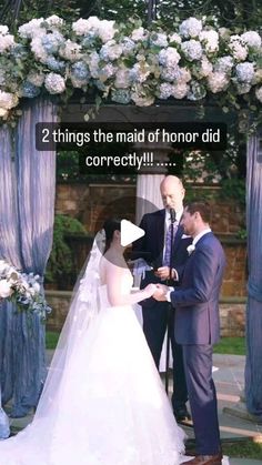 a man and woman standing in front of a wedding arch with the words 2 things the maid of honor did correctly