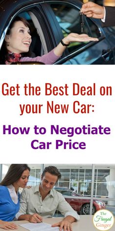 two people in a car with the text get the best deal on your new car how to negotiate car price