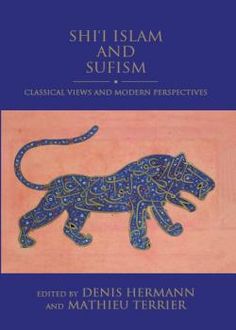 the book cover for shiti islam and sufsm classical views and modern perspective