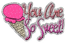 an ice cream cone with the words you are so sweet on it, in pink