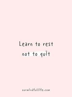 a pink background with the words learn to rest not to guilt