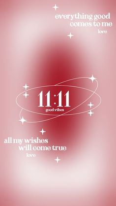 a red and white background with the words 11 11, all my wishes will come true