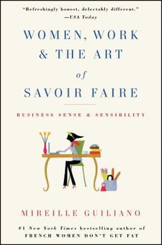 the book cover for women work and the art of savor faire by mirelle guliano