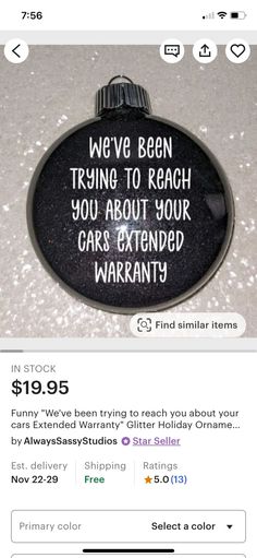 a black and white pin with the words we've been trying to reach you about your cars extended warrant