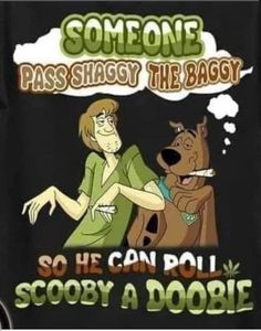 someone has passed the baby so he can roll scooby a doobie t - shirt