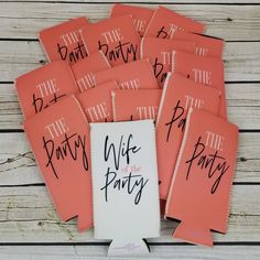 a bunch of pink napkins with black writing on them that say,'wife of the party '