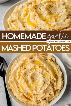 mashed potatoes in white bowls with text overlay that reads homemade garlic mashed potatoes