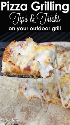 a close up of a slice of pizza on a spatula with text overlay that reads, pizza grilling tips and tricks on your outdoor grill