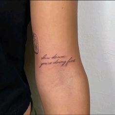 a woman's arm with a tattoo that says, you are always fine on it