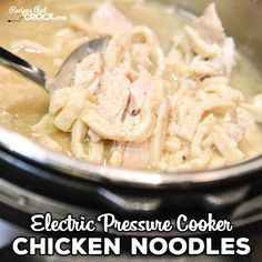 an electric pressure cooker chicken noodle soup is shown with the words electric pressure cooker chicken noodle soup