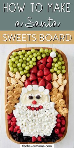 a santa clause made out of strawberries and grapes with the words how to make a santa