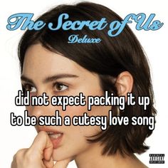 a woman with her hand on her face and the text, did not expect packing it up to be such a cute love song