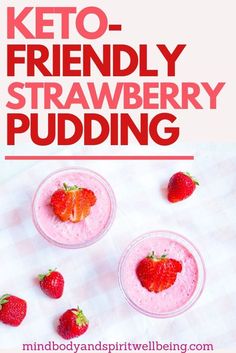 the cover of keto - friendly strawberry pudding