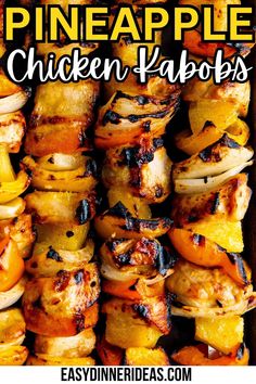 grilled pineapple chicken kabobs with text overlay