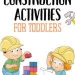 construction activities for toddlers are shown in this book with an image of two children building blocks