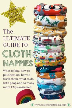 Stack of reusable cloth nappies and caption: The Ultimate Guide To Cloth Nappies