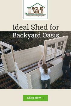 an advertisement for backyard oasis with two people working on the side of a wooden shed