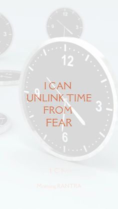 a clock with the words i can unlink time from fear